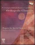 Postsurgical Rehabilitation Guidelines for the Orthopedic Clinician